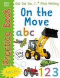 Cover: Get Set Go: Practice Book - On the Move - Miles Kelly Publishing Ltd