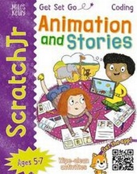 Abbildung von: Get Set Go Coding: ScratchJr - Animation & Stories - Miles Kelly Publishing Ltd