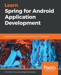 Enlarge image Cover: Learn Spring for Android Application Development - Packt Publishing