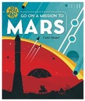 Cover: So You Want to go on a Mission to Mars - Palazzo Editions Ltd