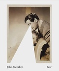 Cover: John Stezaker: Love - Ridinghouse