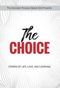 Cover: The Choice - Purpose Now