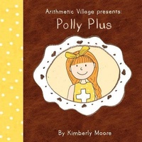 Abbildung von: Arithmetic Village Presents Polly Plus - Clifftop Press