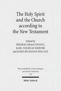 Abbildung von: The Holy Spirit and the Church according to the New Testament - Mohr Siebeck