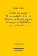 Abbildung von: Die Bestimmung der Verantwortlichkeit fuer die Abwehr und Beseitigung von Stoerungen im oeffentlichen und privaten Recht - Mohr Siebeck