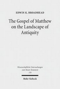 Abbildung von: The Gospel of Matthew on the Landscape of Antiquity - Mohr Siebeck