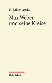 Bild: Max Weber und seine Kreise - Mohr Siebeck