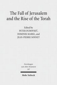 Abbildung von: The Fall of Jerusalem and the Rise of the Torah - Mohr Siebeck