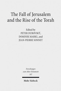 Cover: The Fall of Jerusalem and the Rise of the Torah - Mohr Siebeck