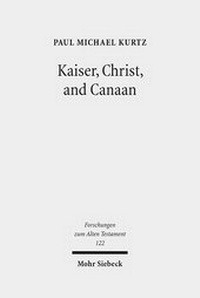 Abbildung von: Kaiser, Christ, and Canaan - Mohr Siebeck