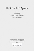 Cover: The Crucified Apostle - Mohr Siebeck