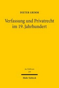 Abbildung von: Verfassung und Privatrecht im 19. Jahrhundert - Mohr Siebeck