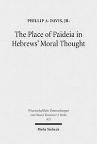 Abbildung von: The Place of Paideia in Hebrews' Moral Thought - Mohr Siebeck