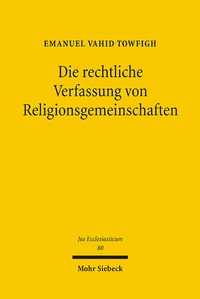 Abbildung von: Die rechtliche Verfassung von Religionsgemeinschaften - Mohr Siebeck