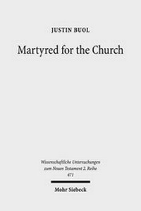 Abbildung von: Martyred for the Church - Mohr Siebeck