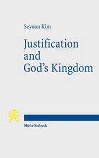 Abbildung von: Justification and God's Kingdom - Mohr Siebeck