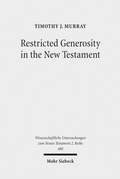 Cover: Restricted Generosity in the New Testament - Mohr Siebeck