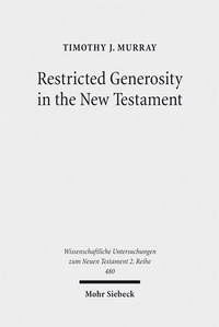 Enlarge image Cover: Restricted Generosity in the New Testament - Mohr Siebeck