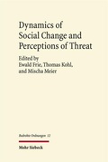 Cover: Dynamics of Social Change and Perceptions of Threat - Mohr Siebeck