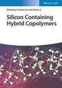 Cover: Silicon Containing Hybrid Copolymers - Wiley-VCH