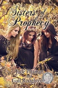 Cover: Sisters of Prophecy - Bwl Publishing Inc.