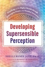 Cover: Developing Supersensible Perception - Simon + Schuster LLC