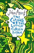 Cover: The Coming of the Little Green Man - Bloodaxe Books Ltd