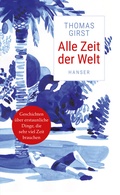 Cover: Alle Zeit der Welt - Hanser