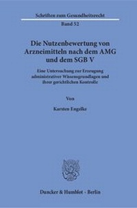 Abbildung von: Die Nutzenbewertung von Arzneimitteln nach dem AMG und dem SGB V. - Duncker & Humblot