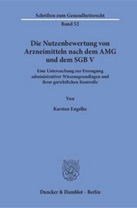 Abbildung von: Die Nutzenbewertung von Arzneimitteln nach dem AMG und dem SGB V. - Duncker & Humblot