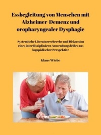 Abbildung von: Essbegleitung von Menschen mit Alzheimer-Demenz und oropharyngealer Dysphagie - ein systematisches Review - Sciendo