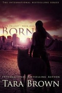 Enlarge image Cover: Born - Tara Brown Publishing