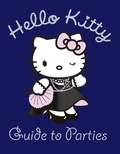 Cover: Hello Kitty Guide to Parties - HarperCollins