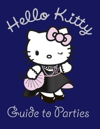 Enlarge image Cover: Hello Kitty Guide to Parties - HarperCollins