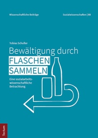 Abbildung von: Bewältigung durch Flaschensammeln - Tectum Wissenschaftsverlag