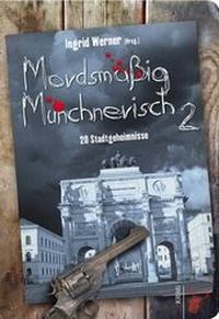 Abbildung von: Mordsmäßig Münchnerisch 2 - Hirschkäfer Verlag