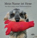 Cover: Mein Name ist Hexe - FRED & OTTO - Der Hundeverlag