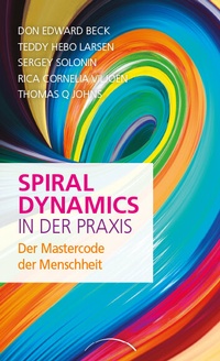 Enlarge image Cover: Spiral Dynamics in der Praxis - Kamphausen Media GmbH