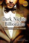 Cover: Dark Nights With a Billionaire - S&uuml;ndige N&auml;chte mit dem Milliard&auml;r (4in1-Serie) - MIRA Taschenbuch