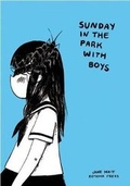 Cover: Sunday in the Park with Boys - Koyama Press