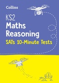 Cover: KS2 Maths Reasoning SATs 10-Minute Tests - Collins