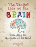 Cover: The Secret Life of the Brain - Firefly Books Ltd