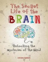 Enlarge image Cover: The Secret Life of the Brain - Firefly Books Ltd