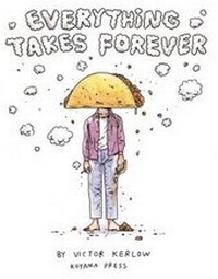 Abbildung von: Everything Takes Forever - Koyama Press