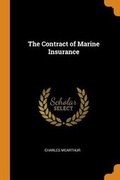 Cover: The Contract of Marine Insurance - Franklin Classics