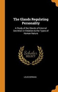 Enlarge image Cover: The Glands Regulating Personality - Franklin Classics
