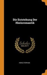 Enlarge image Cover: Die Entstehung Der Rheinromantik - Franklin Classics