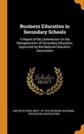 Cover: Business Education in Secondary Schools - Franklin Classics
