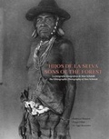 Cover: Sons of the Forest - the Ethnographic Photography of Max Schmidt - Perceval Press