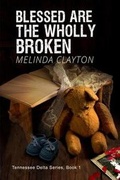 Cover: Blessed Are the Wholly Broken - Thomas-Jacob Publishing, LLC